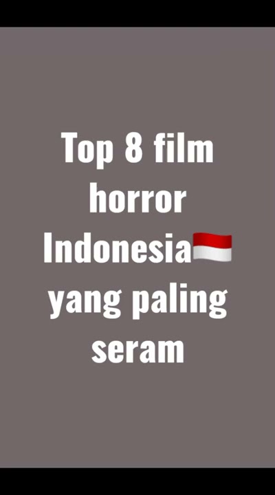 8 top film horor Indonesia yang paling seram