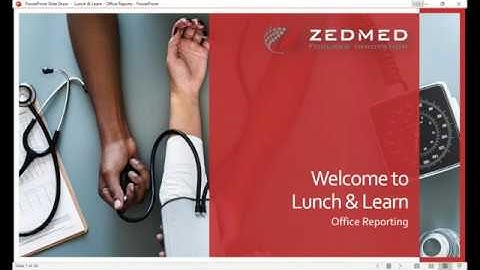 Lunch-n-Learn: Zedmed Office Reporting