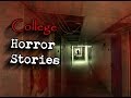 4 True College Horror Stories