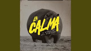Video thumbnail of "La Calma - Dicen"