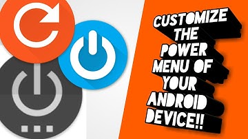 How to customize the Power Menu option of your android device