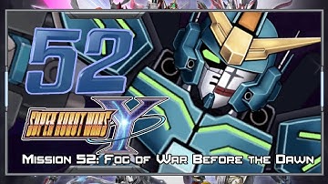 Super Robot Wars Y [English] - Walkthrough - Scenario 52 [Fog of War Before Dawn]