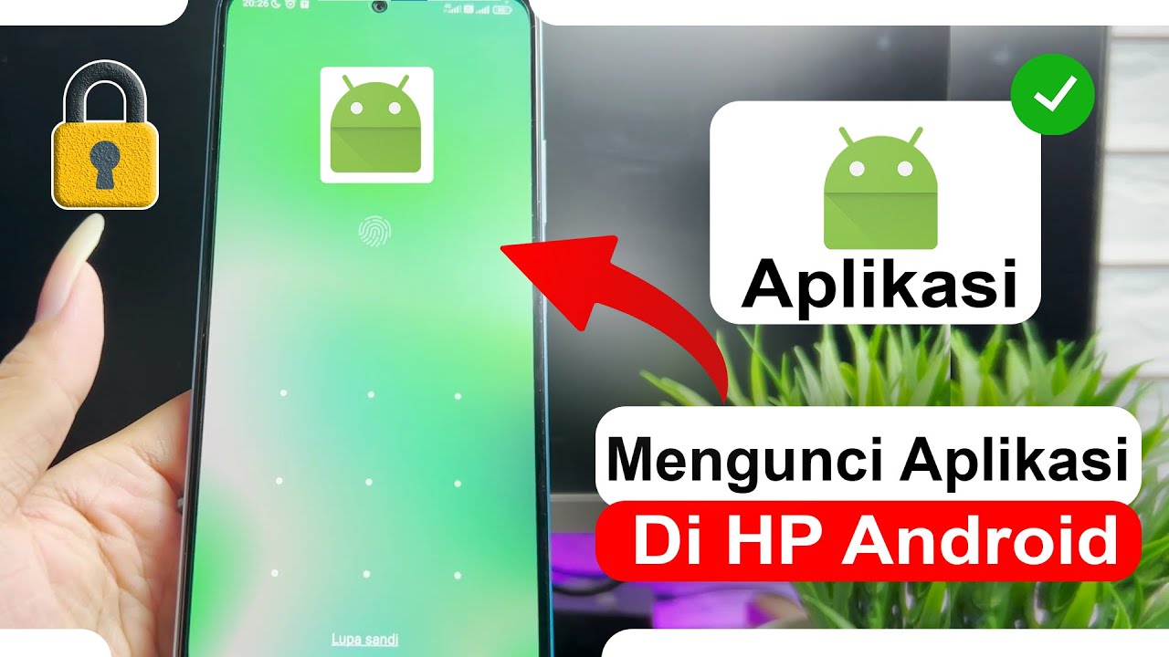 Cara Mengunci Aplikasi di HP Android Agar Tidak Bisa Dibuka Orang Lain ...