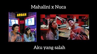 Mahalini X Nuca - Aku Yang Salah (Live Ardan Radio)