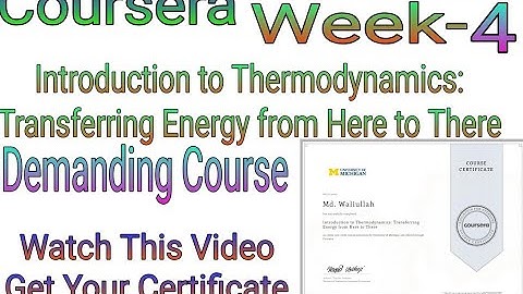 Introduction to Thermodynamics: Transferring Energy from Here to There || Week-4 Quiz answer