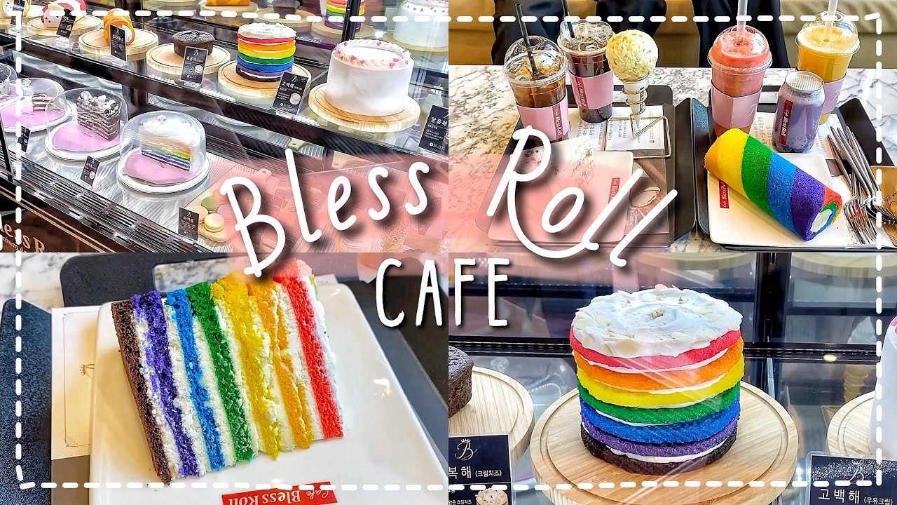 bless online รีวิว New Quán cafe BLESS ROLL siêu nổi tiếng ở Hàn Quốc có gì đặc biệt? Review bánh cầu vồng vạn người mê 🌈