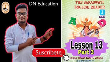 Lesson 13 Activity // Part 3 // Saraswati English Reader // Class 3 // SVS Odisha ///