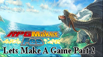 RPG Maker Fes Lets Make a Game part 2