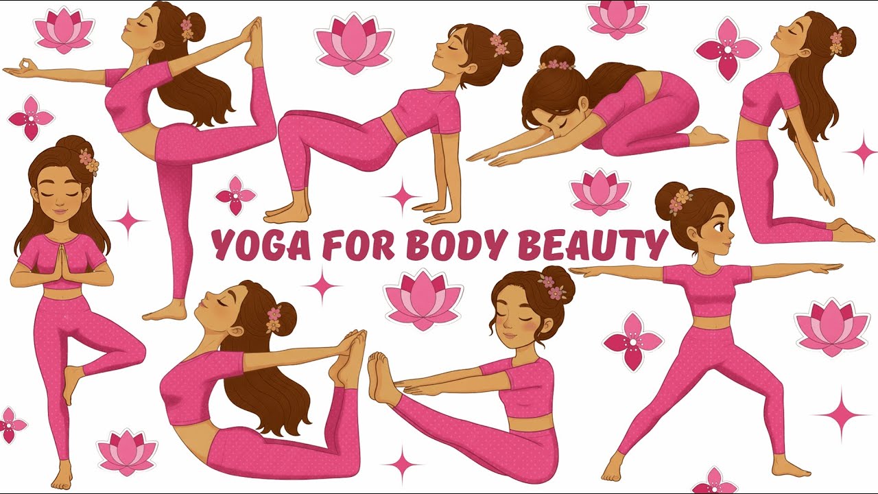 Yoga for Body Beauty | Yoga for a Healthy Body | Yoga Poses for a Beautiful Body | Yoga for Kids