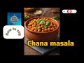Chana masala I Pronunciation of Indian food I Say Chana masala I Learn pronunciation of Indian food