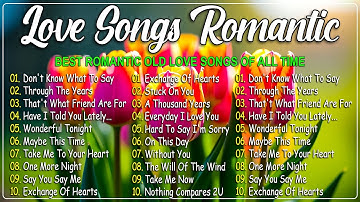 Romantic Love Songs 80s 90s 🌹 Oldies But Goodies 💗 WestLife,MLTR,Chicago,Jim Brickman,David Pomeranz