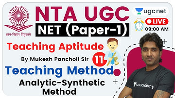 NTA UGC NET 2020 (Paper-1) | Teaching Aptitude by Mukesh Sir |  Analytic-Synthetic Method