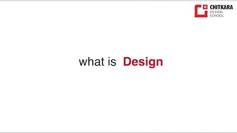 Design is everything | Chitkara Design School @chitkarauniversity