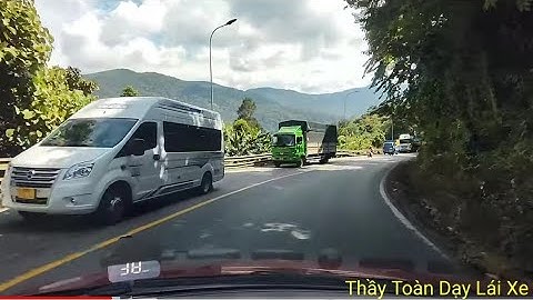 Luyện tập đổ đèo Bảo Lộc cho lái mới và cần lưu ý những gì để an toàn cho lái mới an toàn hơn