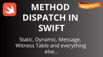 Method Dispatch in Swift | Static | Dynamic | Message