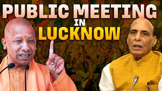 LIVE: Defence minister Rajnath Singh and UP CM Yogi addresses Public meeting in Lucknow