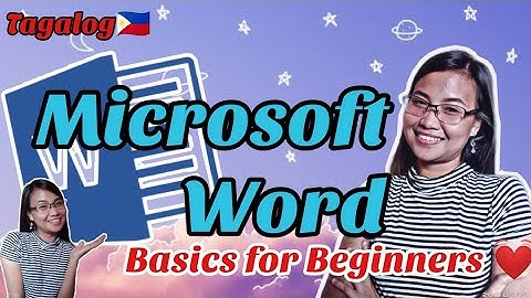 Microsoft Word Basic Tutorial for Beginners Tagalog | Microsoft Word Basic Tools