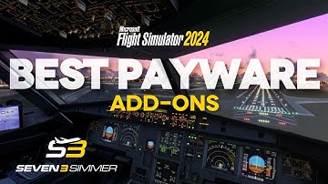 BEST PAYWARE ADD-ONS for Microsoft Flight Simulator 2024 #msfs #msfs2024 #microsoftflightsimulator
