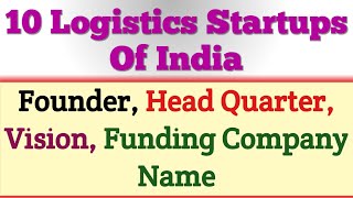 10 Logistics Startups In India Startups Logistics Startups Rivigo Blackbuck Delhivery