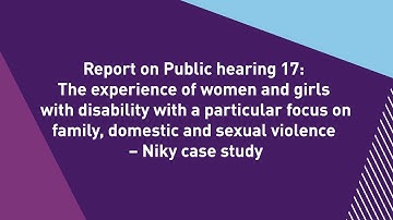 Report on Public hearing 17 – The experience of women and girls with disability - Niky case study