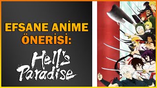 Hell's Paradise: Jigokuraku! Yepyeni Anime Önerisi!