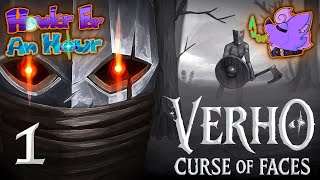 Howler for an Hour | Verho: Curse of Faces (Part 1) - A Quality & Addictive Kingsfieldian w Good QoL