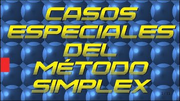 Casos especiales del método simplex
