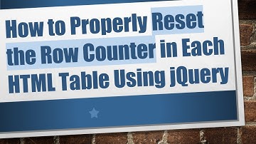 How to Properly Reset the Row Counter in Each HTML Table Using jQuery