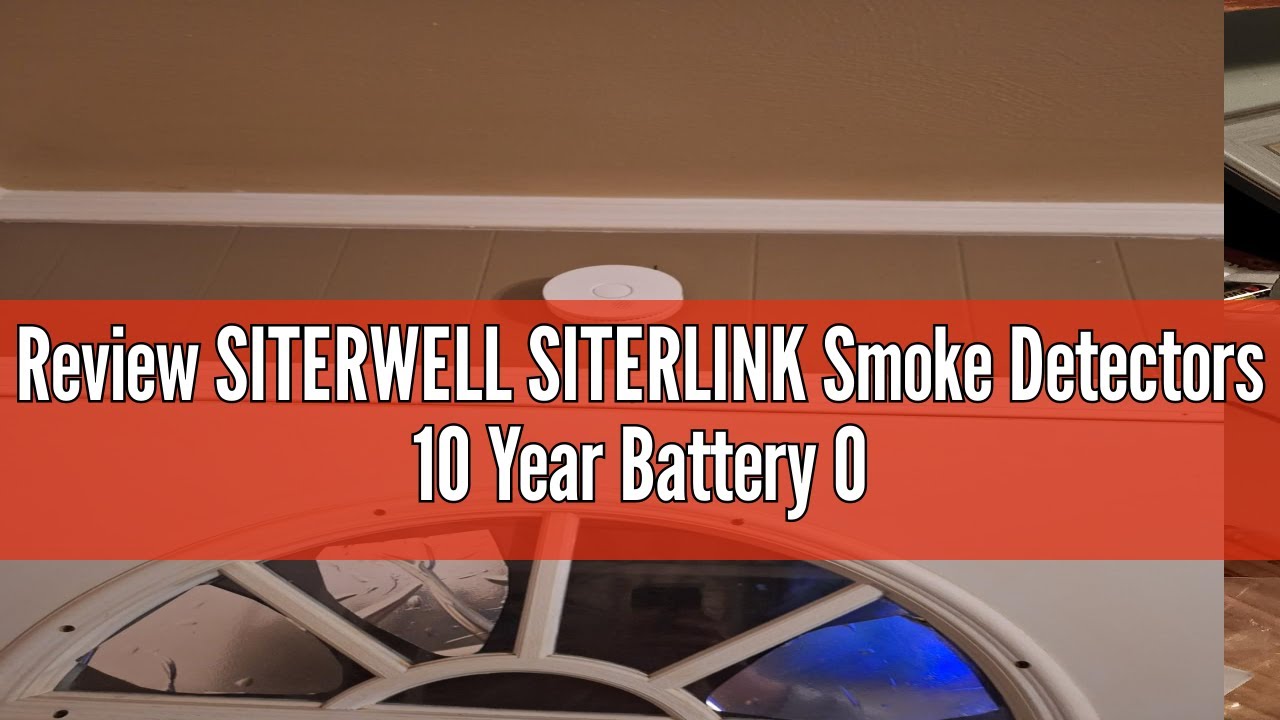 Review SITERWELL SITERLINK Smoke Detectors 10 Year Battery Operated,UL217-9th Listed Smoke Alarm wit