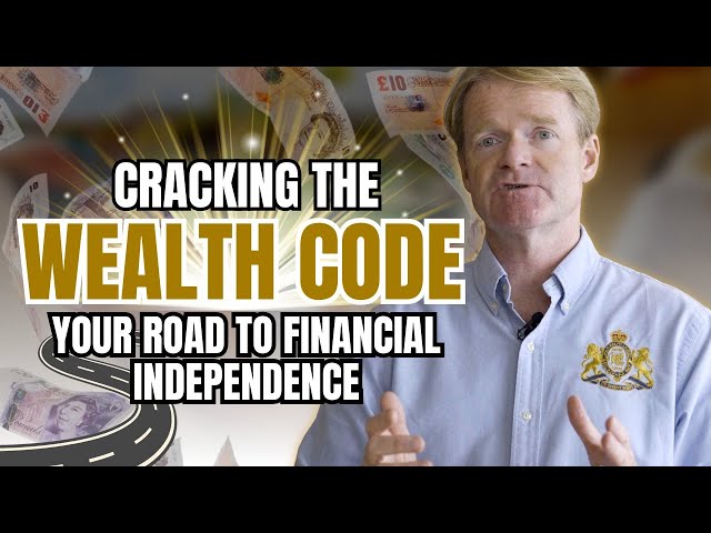 Cracking the Wealth Code: Your Road to Financial Independence class=
