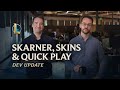 Skarner, Skins &amp; Quick Play | Dev Update - League of Legends