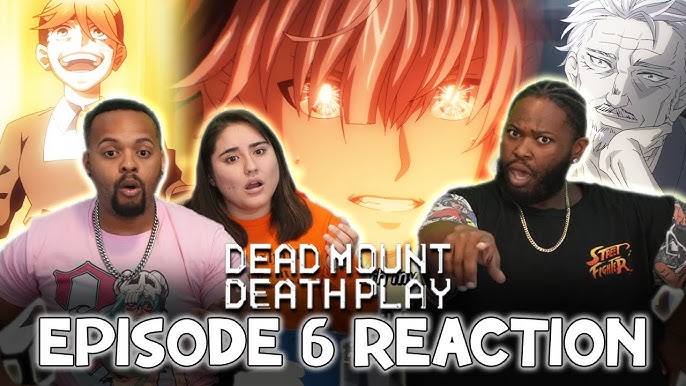 Dead Mount Death Play Episode 5 Reaction 