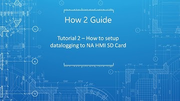 How 2 Guide | Tutorial 2 - How to setup cataloging to NA HMI SD Card