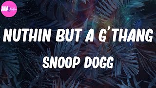 ☘ Snoop Dogg, "Nuthin But A G'Thang" (Lyrics)