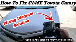 How To Fix C146E Toyota Camry || Wiring Diagram   Solution 💯