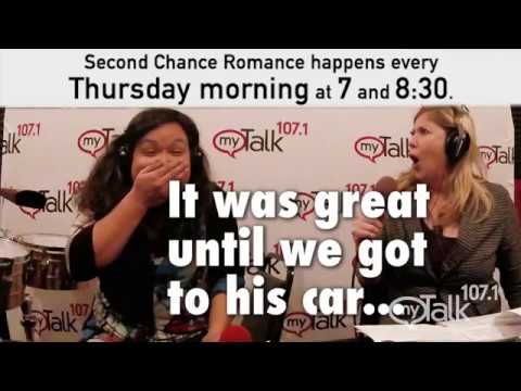 It was great until we got to his car - Second Chance Romance - myTalk 107.1
