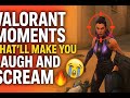 Valorant Moments That’ll Make You Laugh AND Scream 😭🔥 | Funny + Clutch Montage #valorant #funny 