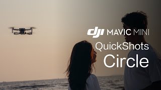 Mavic Mini | How To Perform A "Circle" QuickShot