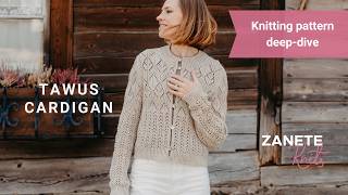 Pattern Deep-Dive: Tawus Cardigan by Zanete Knits