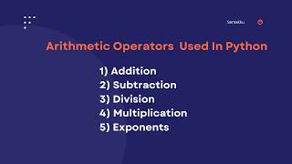 Lesson 2 Part 3: Arithmetic Operators In Python
