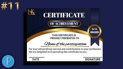 #11 CERTIFICATE Design ll Pixellab ll Tutorial ll NK DYNAMIC ll