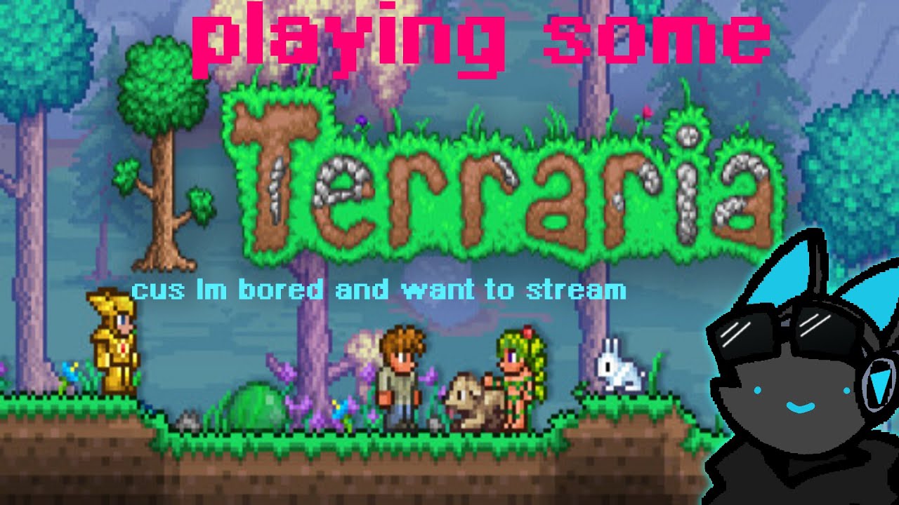 Playing some terraria alone cus I feel like it - YouTube