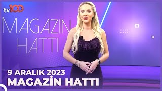 Magazin Hattı - 9 Aralık 2023