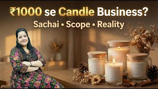 ₹1000 se Candle Business Shuru Karein?🕯️💰| Profitable Home Business Idea 2026