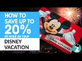 How to Save Up To 20% on Your Disney Vacation - or more!
