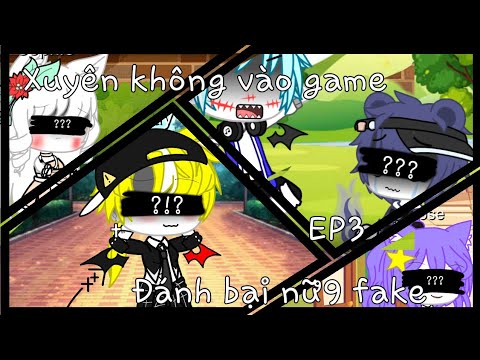 Video #Truyện Xuyên không vào game Đánh bại nữ9 fake... - youtube