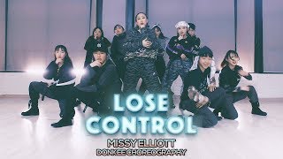 Missy Elliott - Lose Control : Donkee Choreography