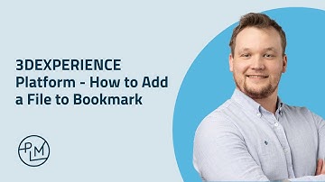 3DEXPERIENCE Platform - How to Add a File to Bookmark