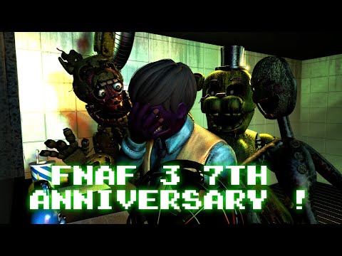 FNAF 3 7th ANNIVERSARY SPECIAL [SFM/ FNAF]