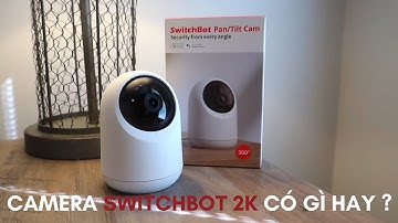 [REVIEW] Trên tay Camera an ninh SwitchBot  2K | Smart Homekit